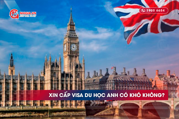 Xin cấp visa du học Anh có khó không?