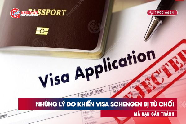 Những lý do khiến visa Schengen bị từ chối mà bạn cần tránh