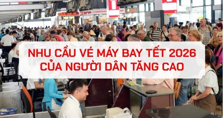 Nhu cầu vé máy bay tết 2026 của người dân tăng cao
